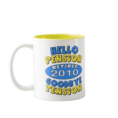 2010 Retirement Coffee Mug by retirementgifts