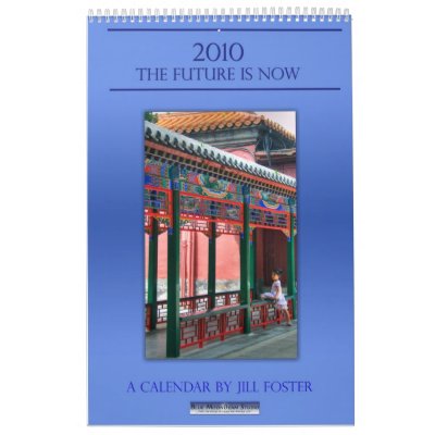 2010:  The Future is Now Wall Calendars by basilfox