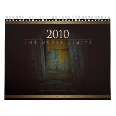 2010 The Outer Limits: Doors - Calendar by Houk_photography