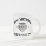 2011 Funny New Mom Coffee Mug