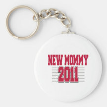 2011 Funny New Mom Key Chain
