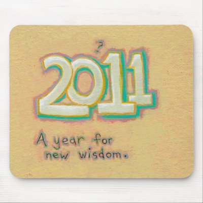 2011 New Year Wisdom insight growth fun owl art Mousepads by SimpleTerms