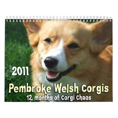 2011 Pembroke Welsh Corgi Calendar by MenagerieMayhem