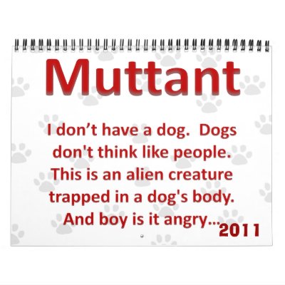 2011 Pet Humor for Animal Lovers Calendars by egogenius