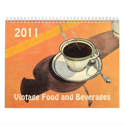 2011 Vintage Food and Beverages Calendar by YesterdayCafe