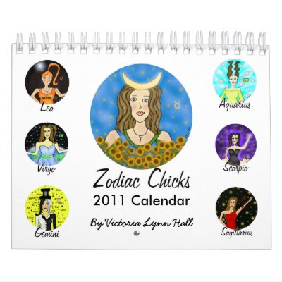 2011 Zodiac Chicks Calendar by Victoreeah