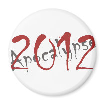 2012 Apocalypse Magnets