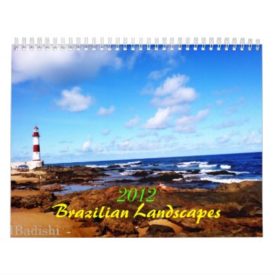 2012 Brazilian Landscapes Calendars by IBadishi_Digital_Art