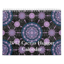 2012 Cactus Hugger Calendar