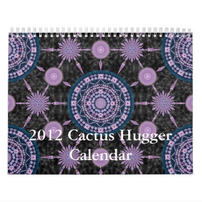 2012 Cactus Hugger Calendar by robert_coyne