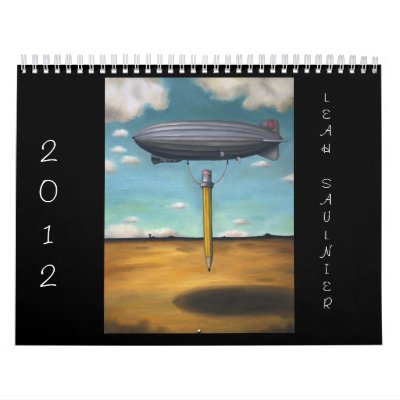 2012 Calender Art By Leah Saulnier Calendar by paintingmaniac