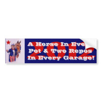 2012 Campaign Slogan PSS "A Horse In Every Pot & 2 Bumper Stickers