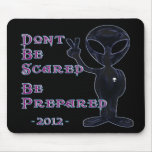 2012 - Don't Be Scared... Be Prepared Mouse Pads