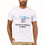 2012 End of the World Tee Shirt