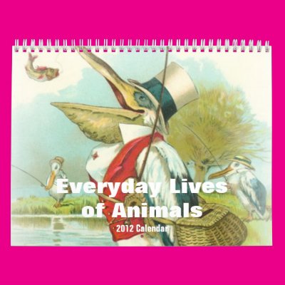 2012 Everyday Lives of Animals Wall Calendars Zazzle_calendar