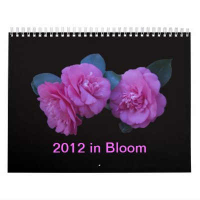 2012 In Bloom Wall Calendars by Florabunda