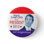 2012 Mark Sanford for President Button