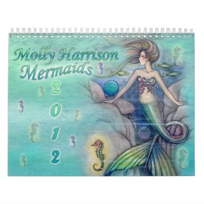 2012 Mermaid Calendar by Molly Harrison by robmolily