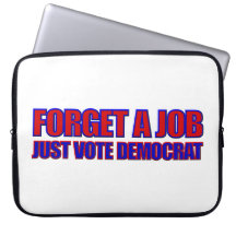 2012 Political Anti Democrat Anti Obama Jobs Laptop Computer Sleeve
