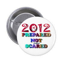 2012 Prepared Not Scared buttons