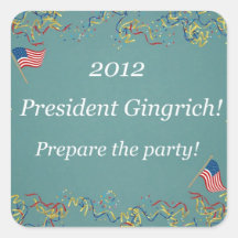 2012 President Gingrich - Prepare the party! Sticker