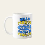 2012 Retirement Coffee Mugs