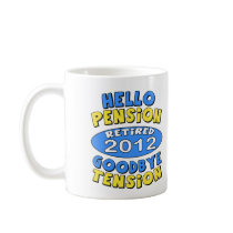 2012 Retirement Coffee Mugs