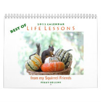 2012 Squirrel Calendar ~ Best of Life Lessons