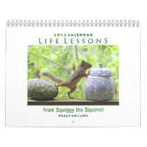 2012 Squirrel Calendar - Life Lessons from Squiggy