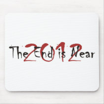 2012 The End Is Near mousepads