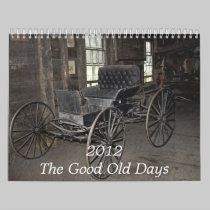 2012 The Good Old Days Calendar calendars