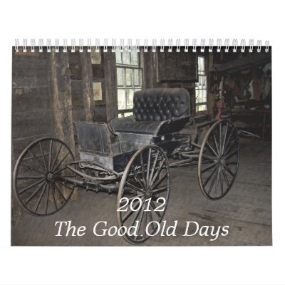2012 The Good Old Days Calendar by sruhs