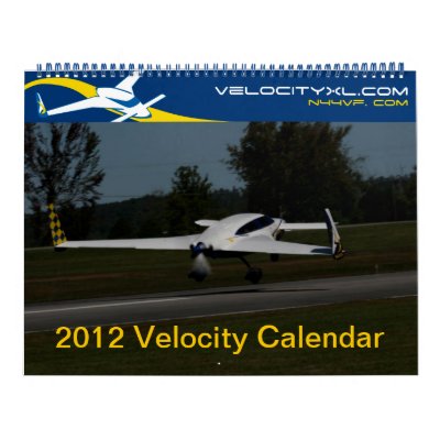 2012 Velocity Kitplane Calendar - All Sizes by velocityaircraft