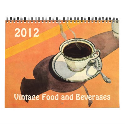 2012 Vintage Food and Beverages Calendar by YesterdayCafe
