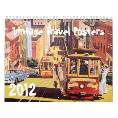 2012 Vintage Travel Posters Wall Calendar by YesterdayCafe