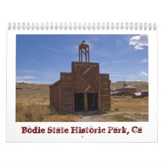 2013 Bodie Ghost Town Calendar