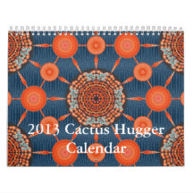 2013 Cactus Hugger Calendar