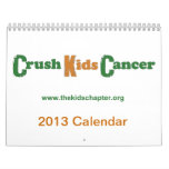 2013 Crush Kids Cancer Calendar calendars
