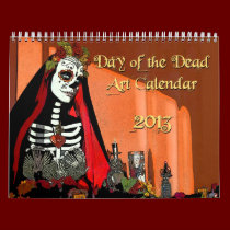 2013 Day of the Dead Art Calendar calendars