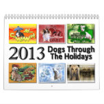 2013 Dogs Through the Holidays Calendar