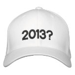 2013? EMBROIDERED HAT