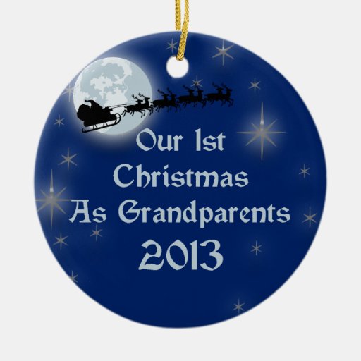 2013 our 1st christmas as grandparents ceramic ornament 2013 our 1st christmas as grandparents ceramic ornament