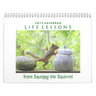 2013 Squirrel Calendar - Life Lessons from Squiggy