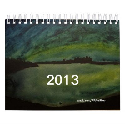 2013 Watercolor Art Calendar 2013 Watercolor Art Calendar