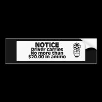 $20.00 In Ammo - Bumper Sticker bumper stickers