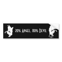 20% Angel, 80% Devil Bumper Sticker