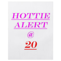 20 Hottie Alert flyers