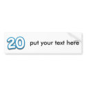 20 Year Birthday or Anniversary - Add Text bumper stickers by BirthdayZone 20 Year Birthday or Anniversary - Add Text bumper stickers