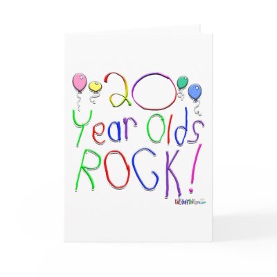 20 Year Olds Rock! Greeting Card by TShirtDotCom