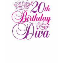 20th Birthday Diva t-shirts